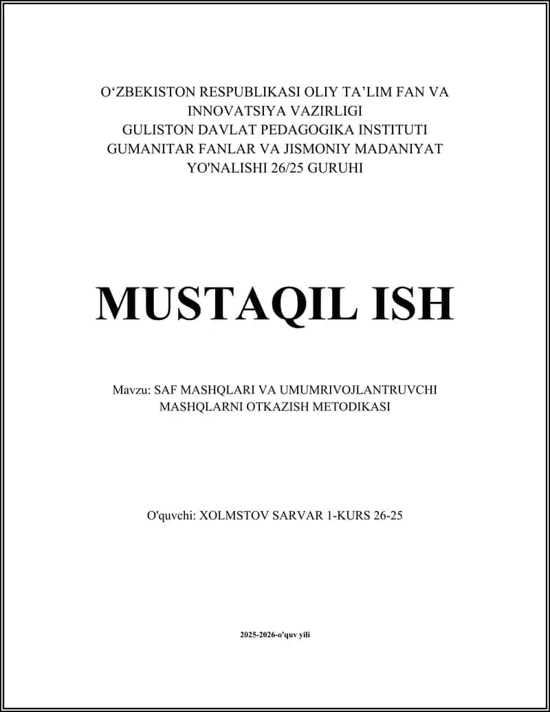 SAF MASHQLARI VA UMUMRIVOJLANTRUVCHI MASHQLARNI OTKAZISH METODIKASI