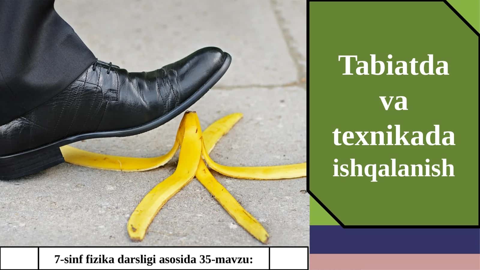 7-sinf Fizika fanidan Tabiatda va texnikada ishqalanish mavzuda ochiq dars ishlanma
