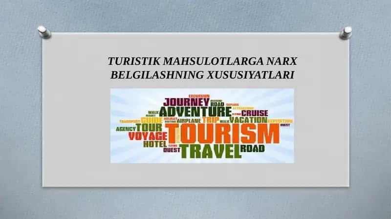 TURISTIK MAHSULOTLARGA NARX BELGILASHNING XUSUSIYATLARIi