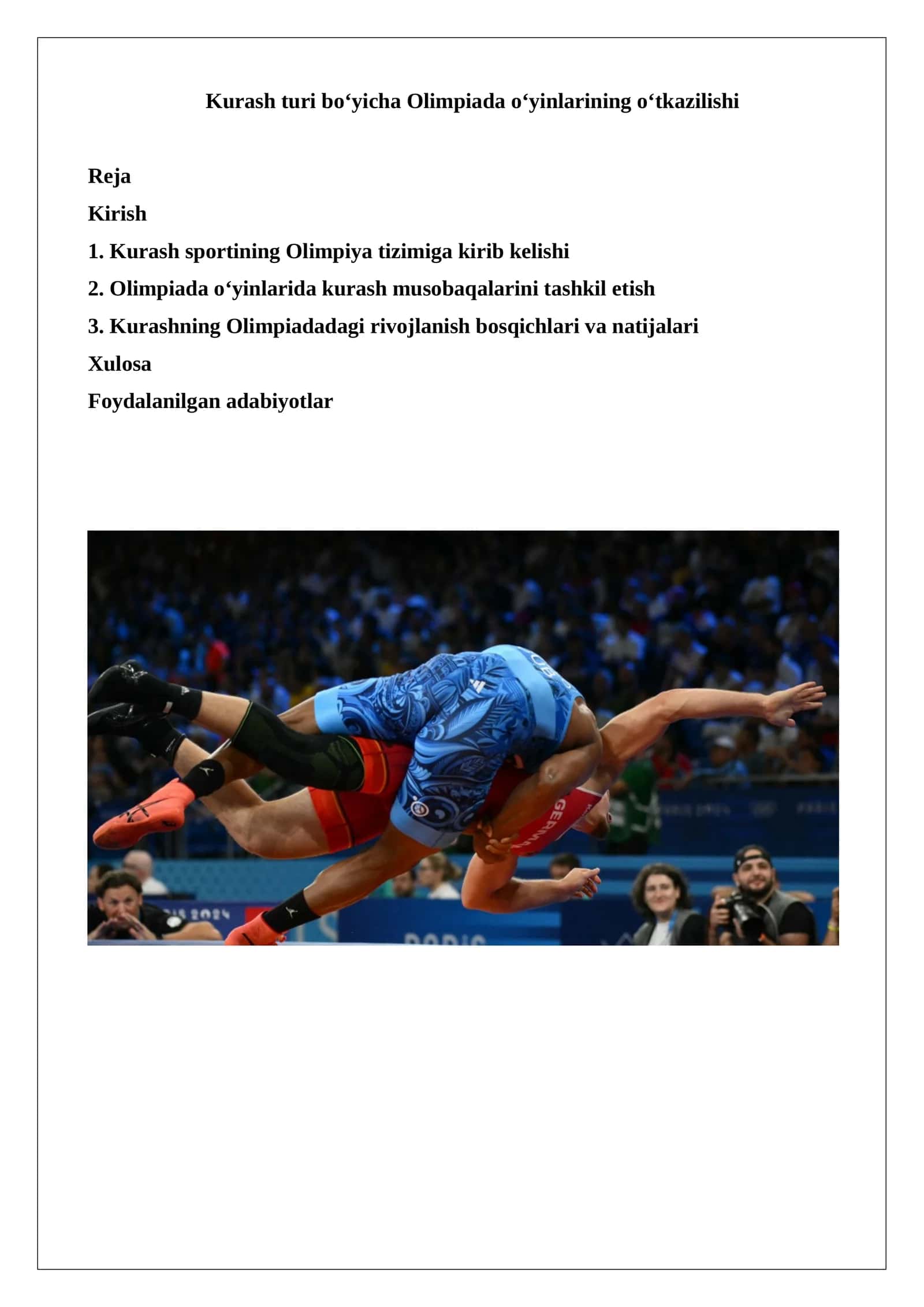 Kurash turi bo‘yicha Olimpiada o‘yinlarining o‘tkazilishi.