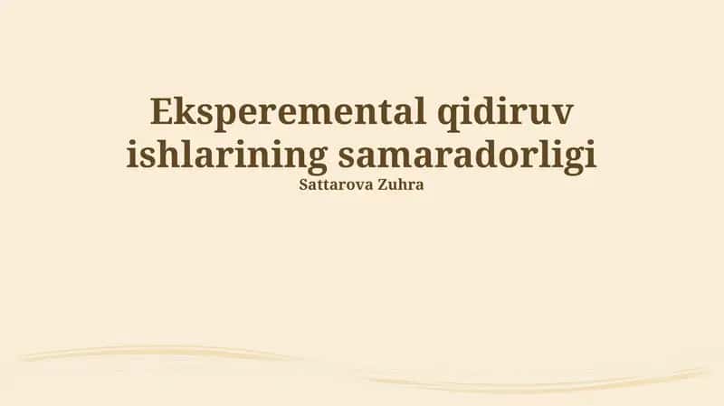 Eksperimental qidiruv ishlarining samaradorligi