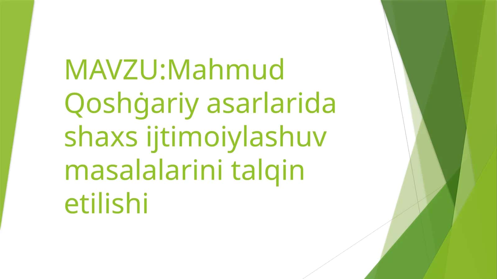 MahmudQoshġariy asarlarida shaxs ijtimoiylashuv masalalarini talqin etilishi