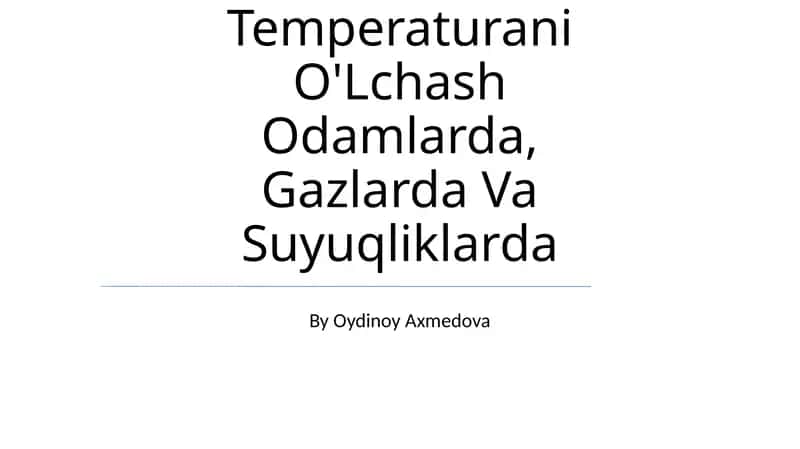 Temperaturani O'Lchash Odamlarda, Gazlarda Va Suyuqliklarda