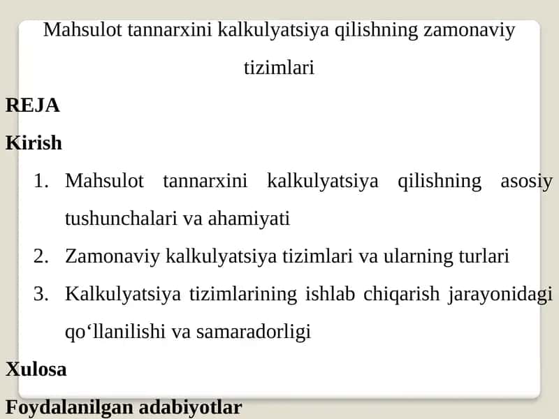 Mahsulot tannarxi-ni kalkulyatsiya qilishning zamonaviy tizimlari