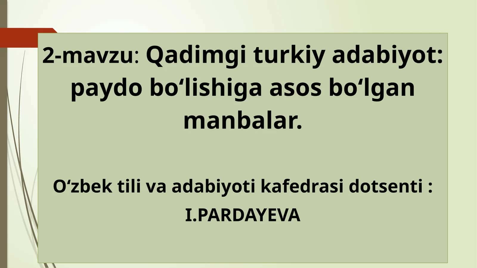 Qadimgi turkiy adabiyot: paydo bo‘lishiga asos bo‘lgan manbalar