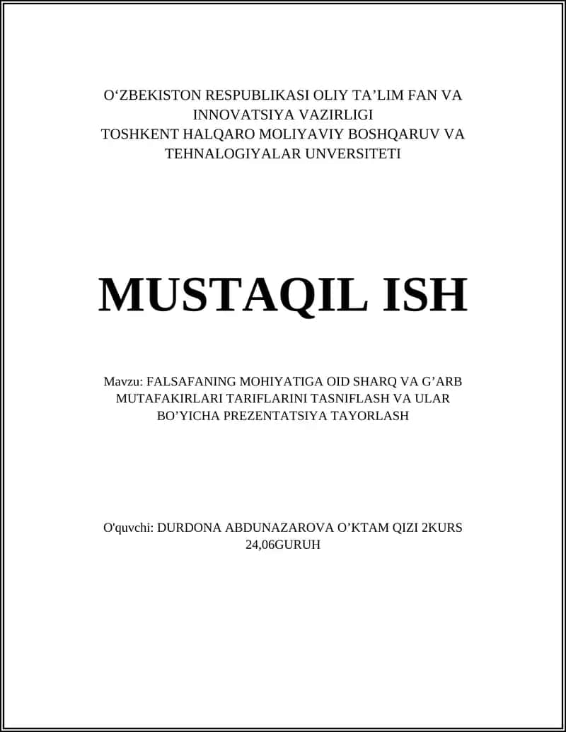 FALSAFANING MOHIYATIGA OID SHARQ VA G’ARB MUTAFAKIRLARI TARIFLARINI TASNIFLASH VA ULAR BO’YICHA PREZENTATSIYA TAYORLASH