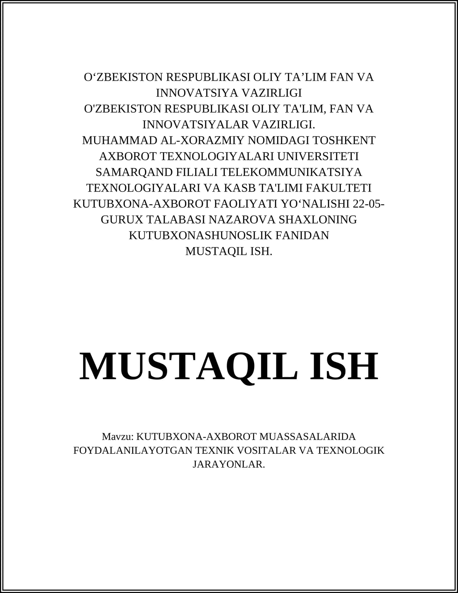 KUTUBXONA-AXBOROT MUASSASALARIDA FOYDALANILAYOTGAN TEXNIK VOSITALAR VA TEXNOLOGIK JARAYONLAR