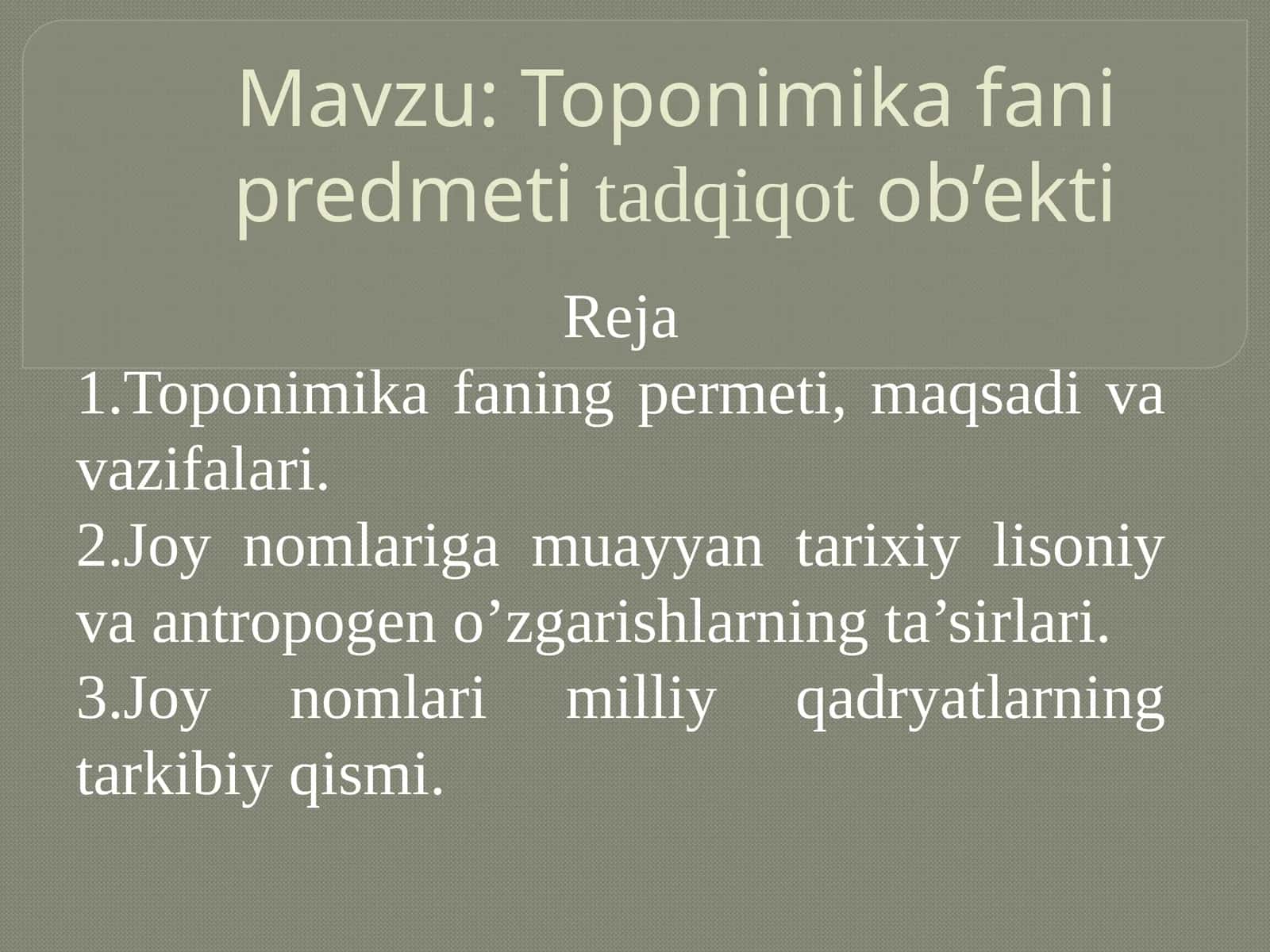 Toponimika fanipredmeti tadqiqot ob’ekti