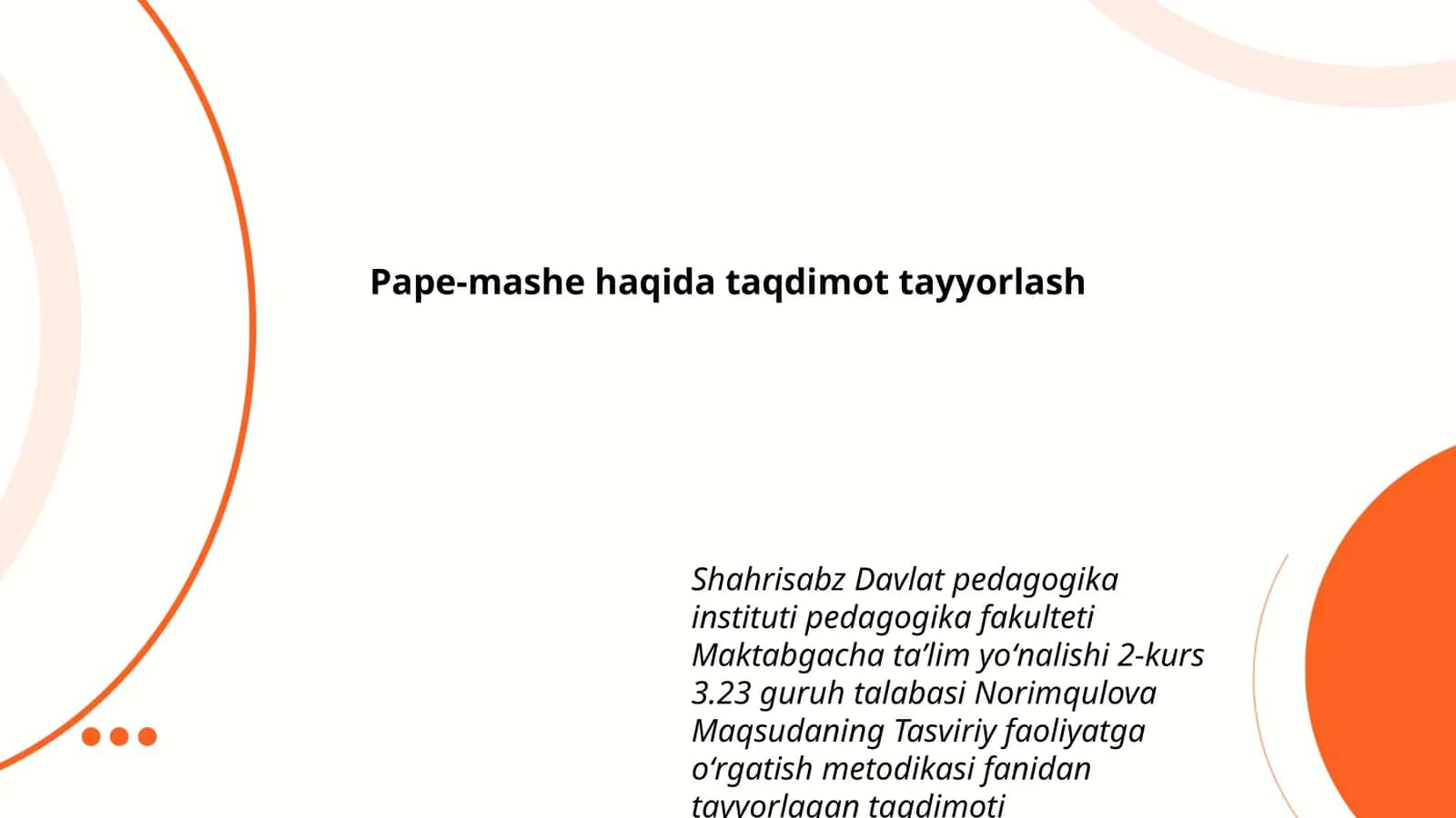 Pape-mashe haqida taqdimot tayyorlash