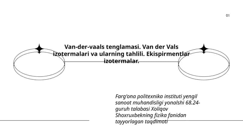Van-der-vaals tenglamasi. Van der Vals izotermalari va ularning tahlili. Ekispirmentlar izotermalar.