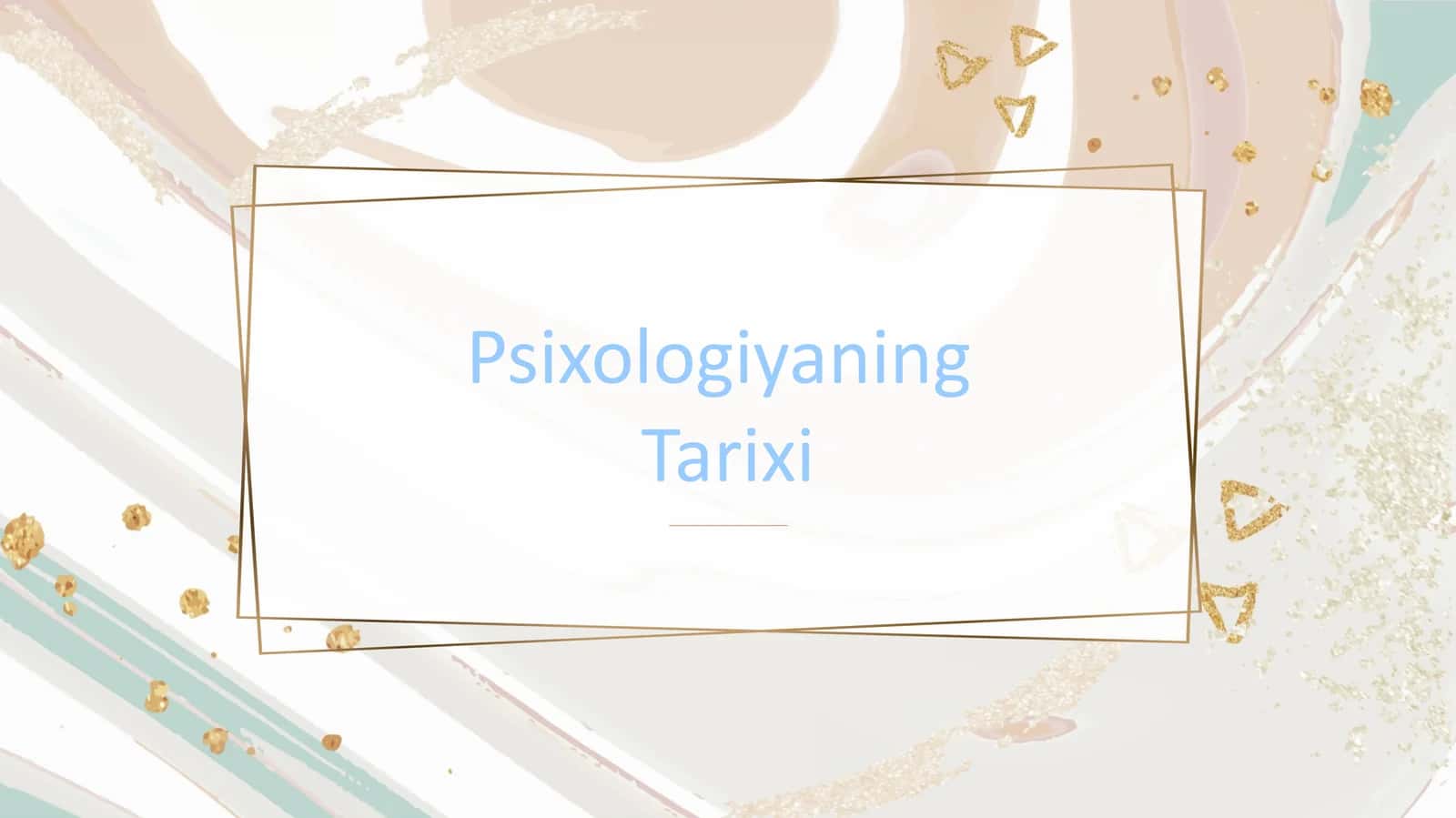 Psixologiyaning Tarixi