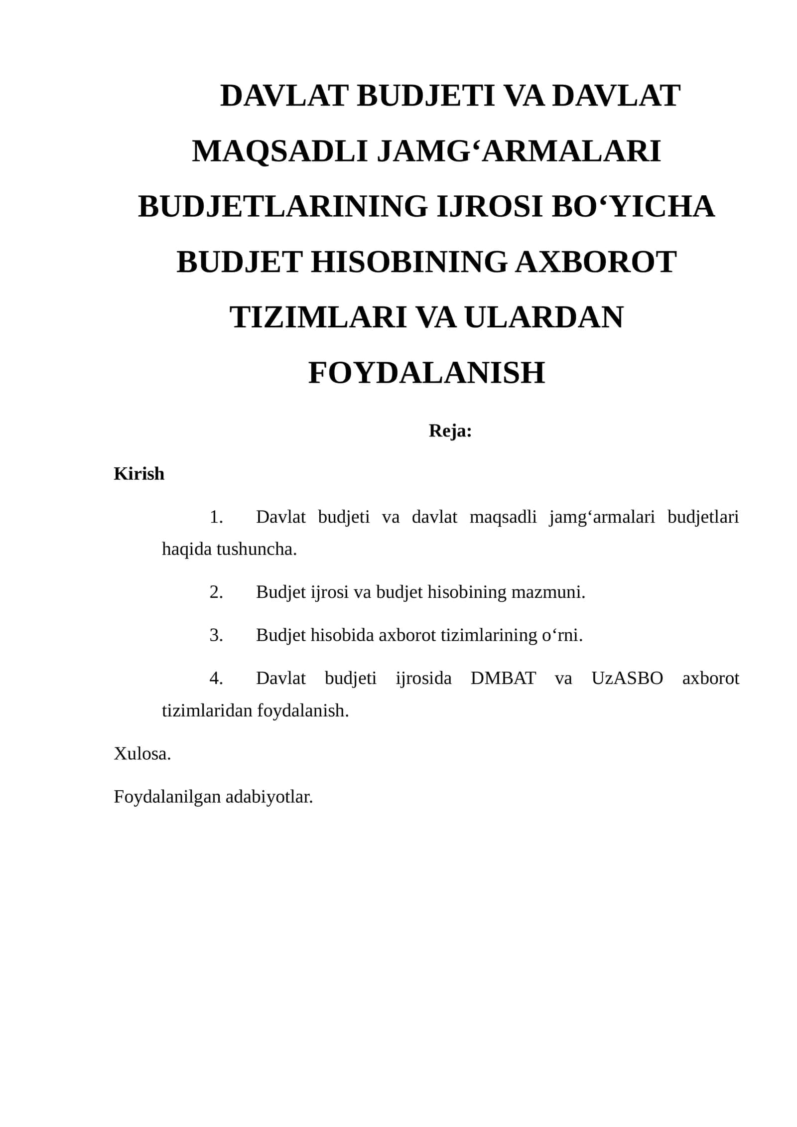 Davlat Budjeti va Davlat Maqsadli Jamg‘armalari Budjetlarining Ijrosi Bo‘yicha Budjet Hisobining Axborot Tizimlari va Ulardan Foydalanish
