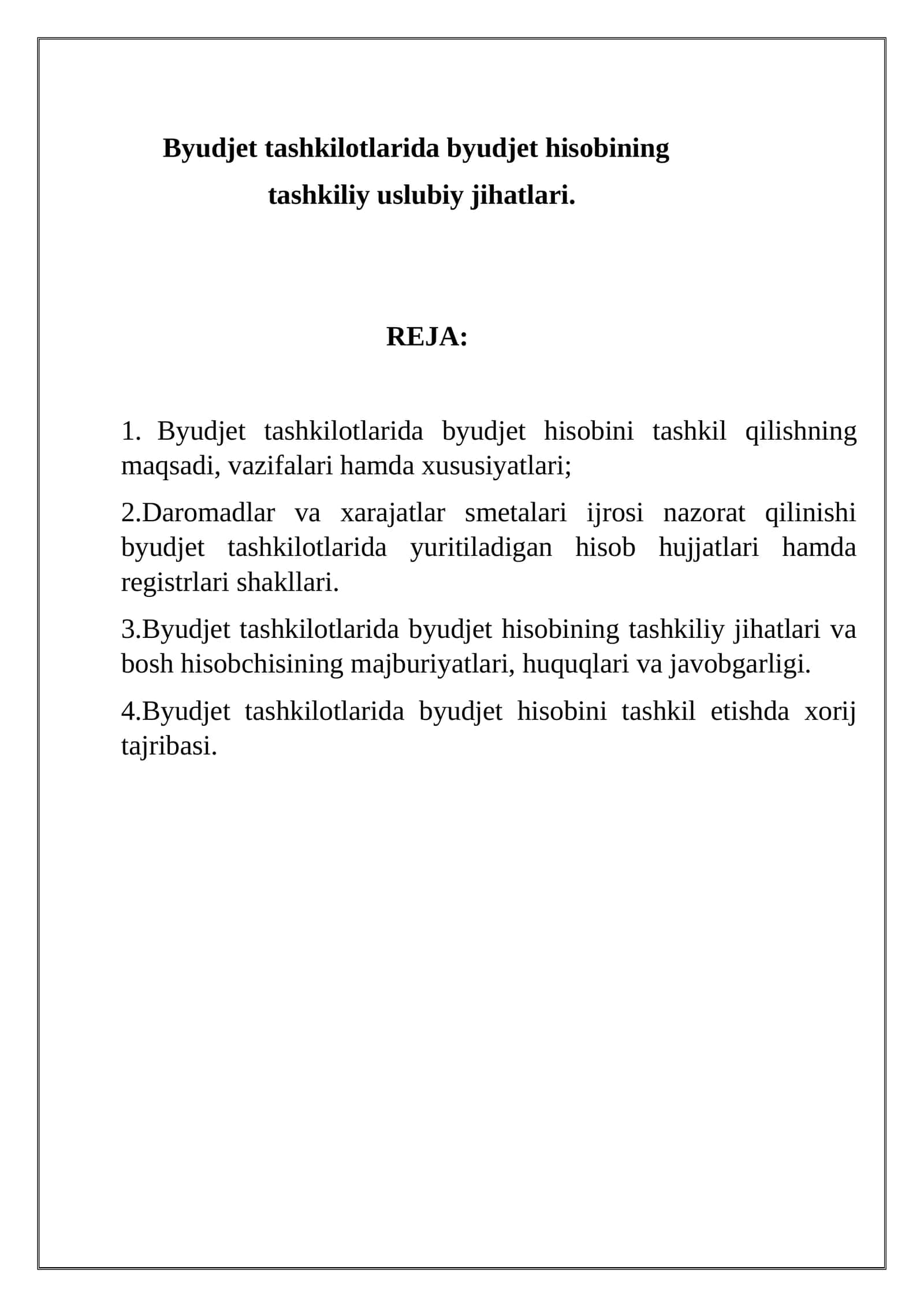 Byudjet tashkilotlarida byudjet hisobining tashkiliy uslubiy jihatlari