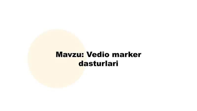 Vedio marker dasturlari