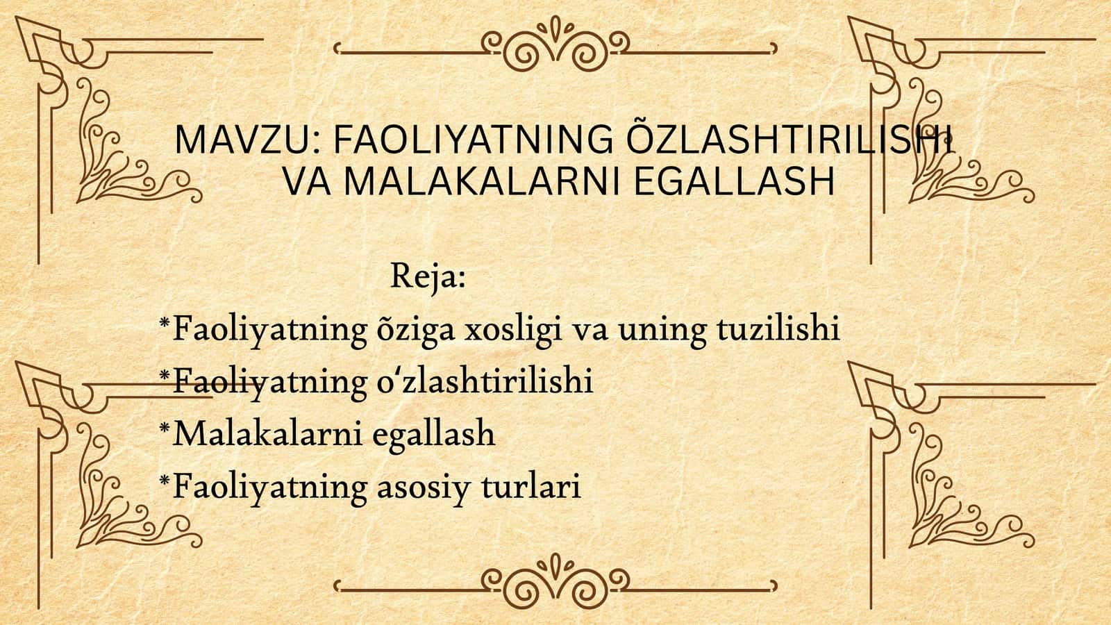 FAOLIYATNING ÕZLASHTIRILISHI VA MALAKALARNI EGALLASH