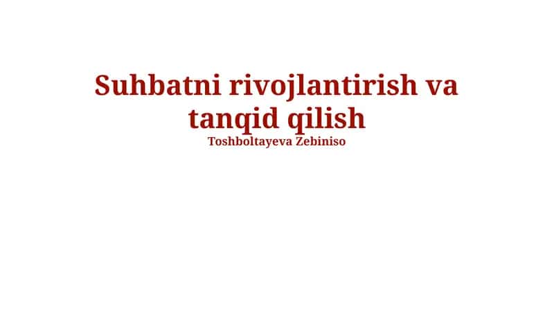 Suhbatni rivojlantirish va tanqid qilish
