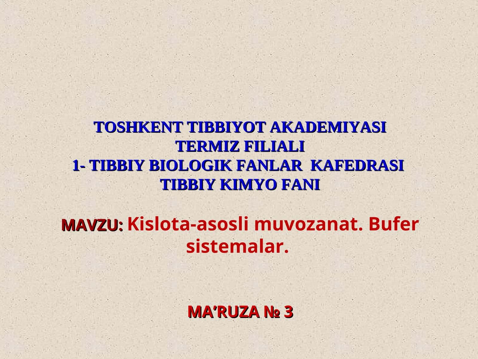Kislota-asosli muvozanat.Bufer sistemalar.MA’RUZA№3