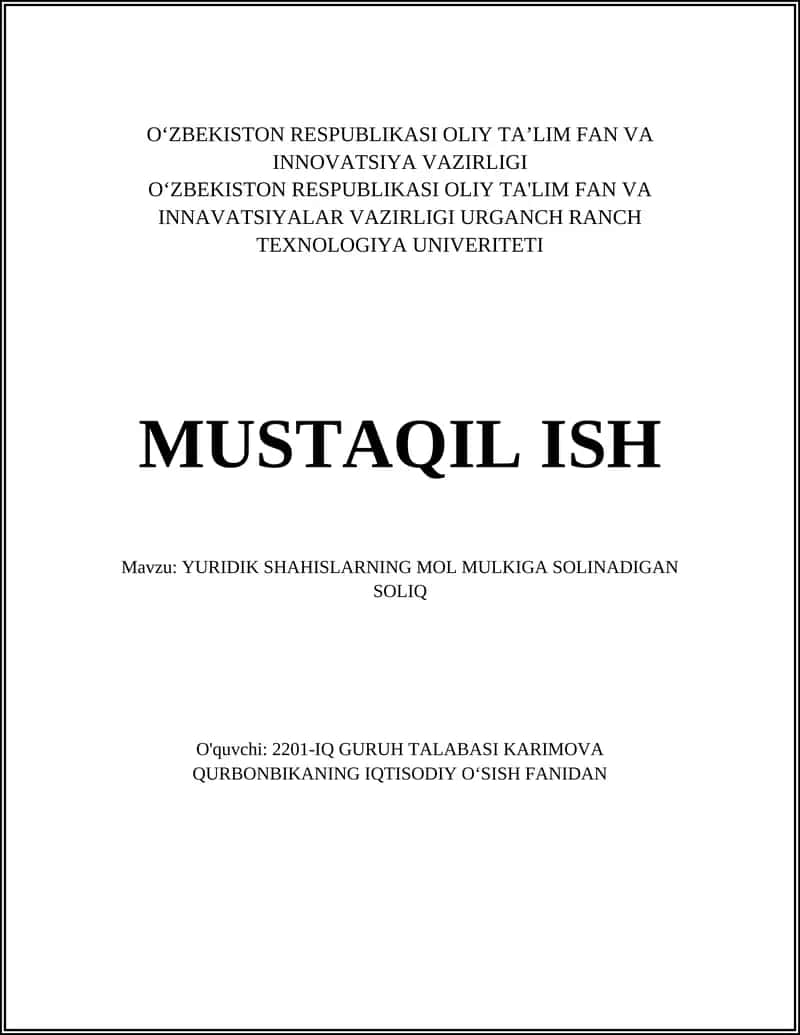 Yuridik shaxslarning mol-mulkiga solinadigan soliqning tushunchasi va huquqiy asoslari