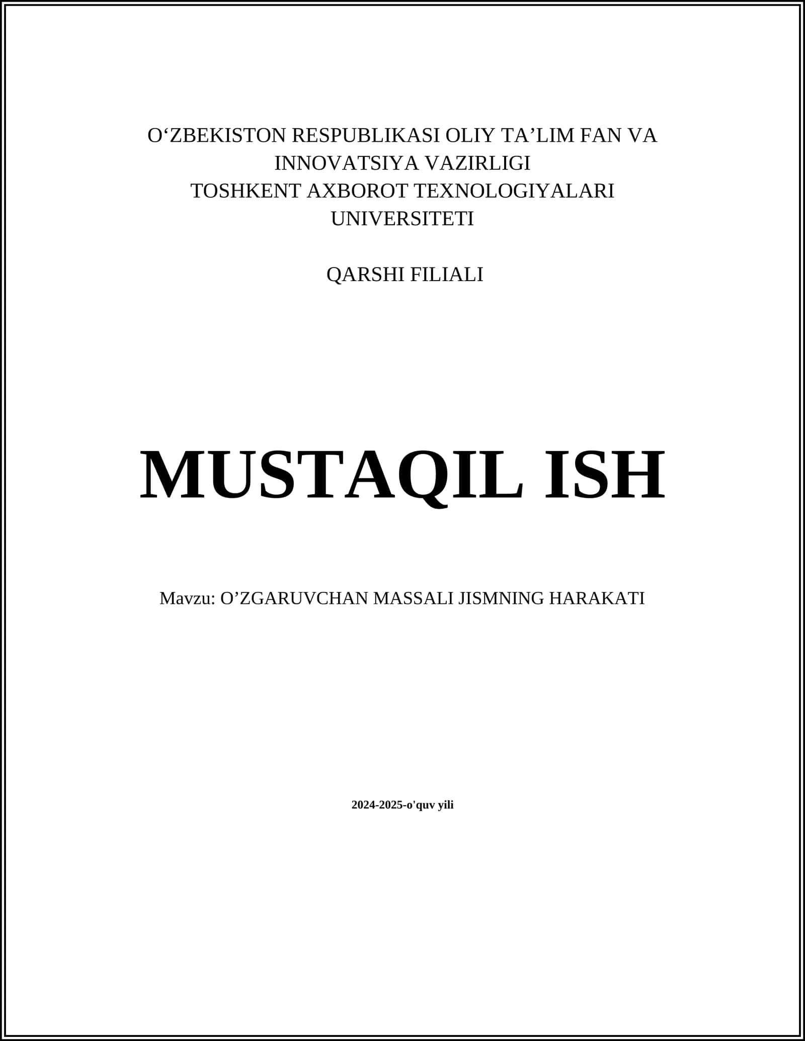 MUSTAQIL ISH Mavzu: O’ZGARUVCHAN MASSALI JISMNING HARAKATI