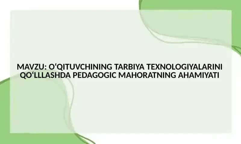 Tarbiya Texnologiyalari