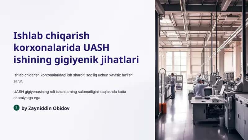 UASH ishining gigiyenik jihatlari