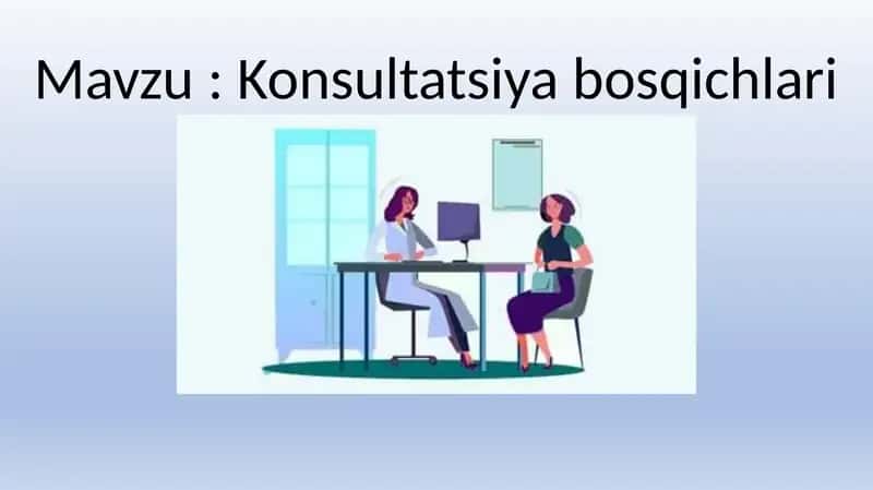 Konsultatsiya bosqichlari