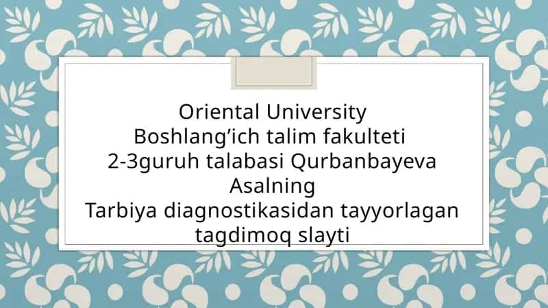 O’quvchilarning diagnostika qilishda Ularning yosh xususiyatlarixisobgaolish asosiy talablari