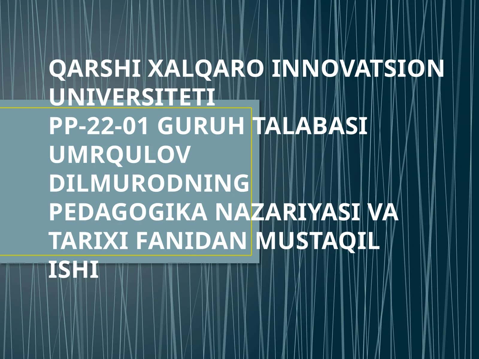 PEDAGOGIKA NAZARIYASI VA TARIXI FANI