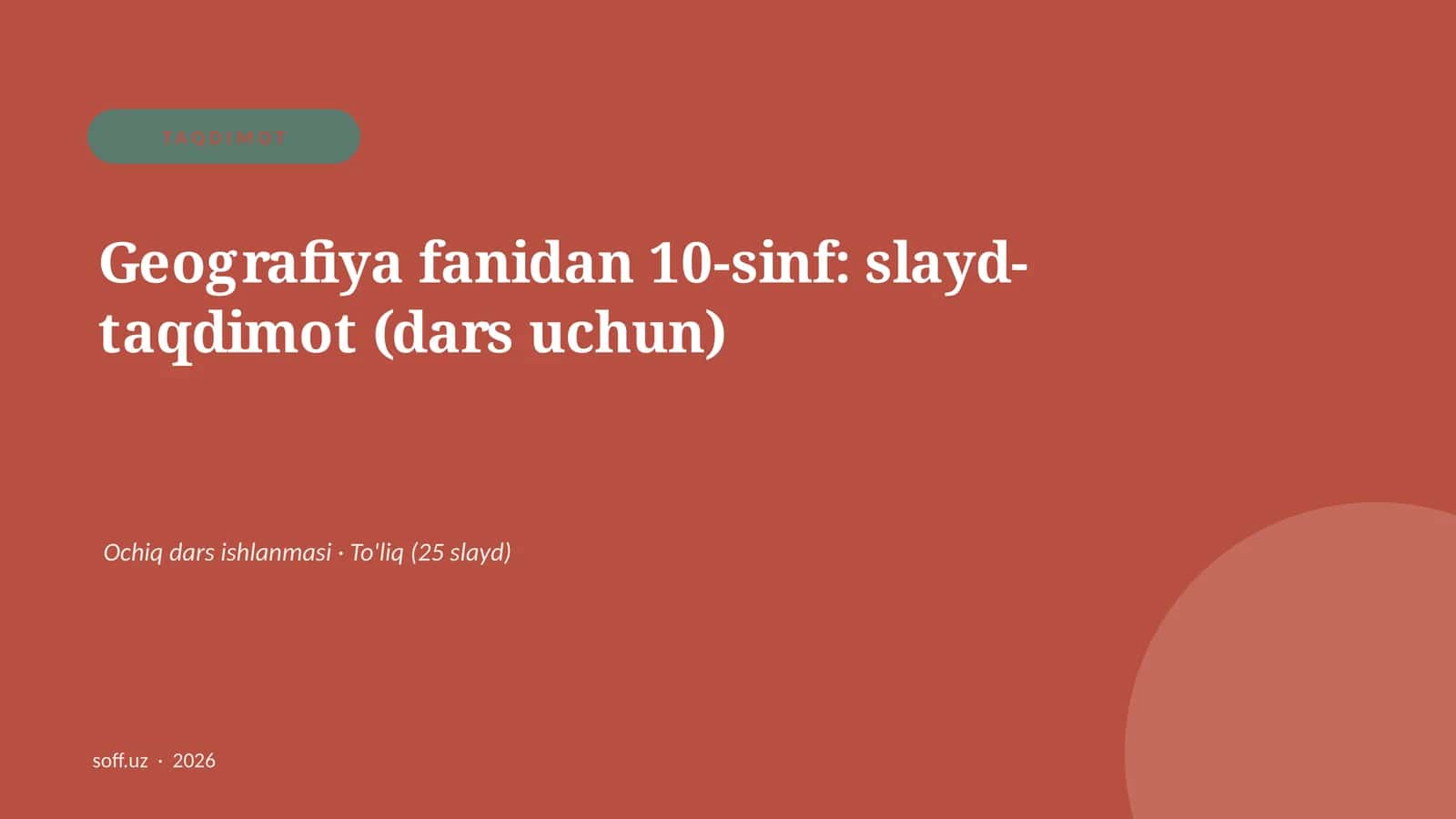 Geografiya fanidan 10-sinf: slayd-taqdimot (dars uchun)