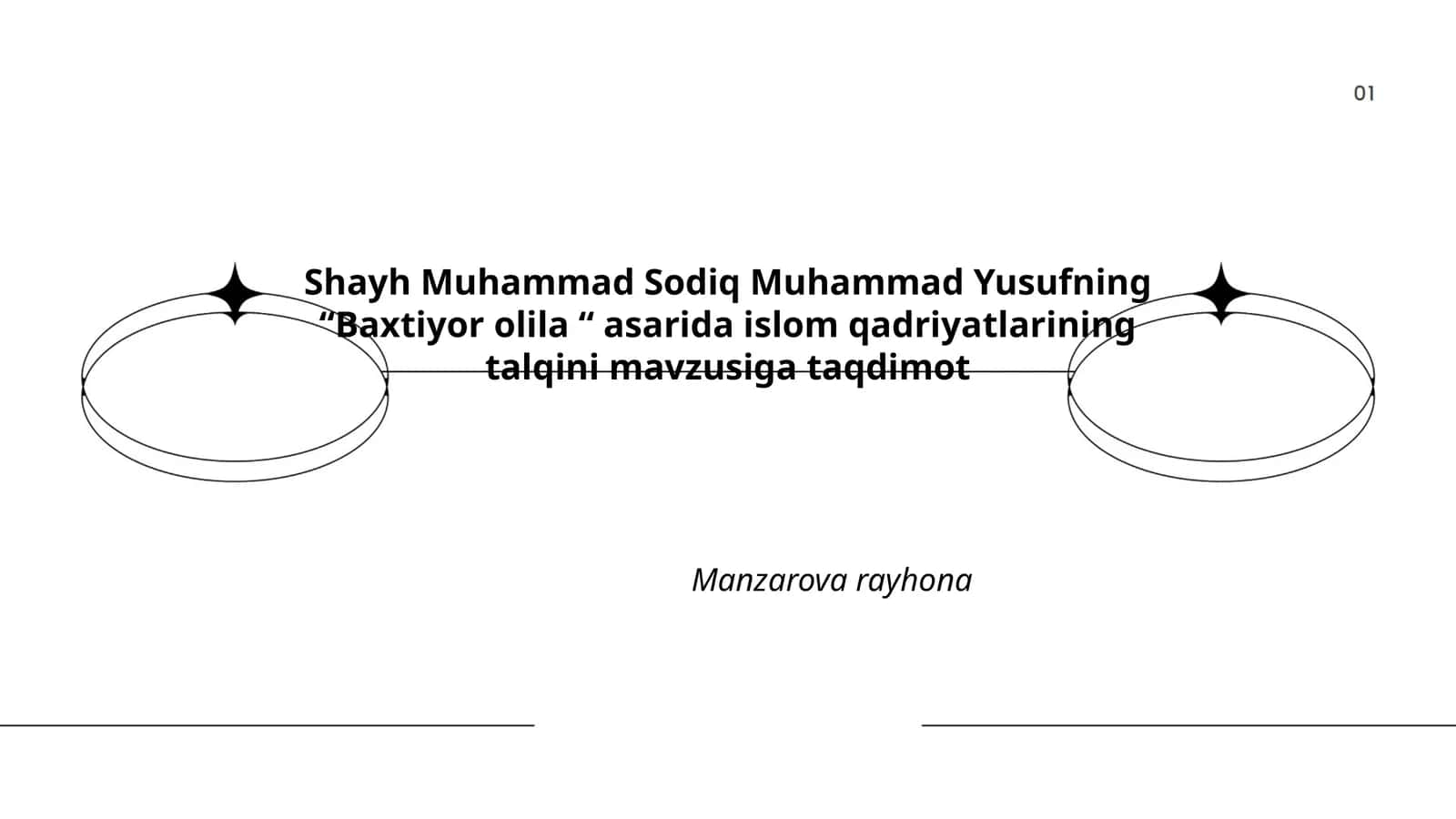 Shayh Muhammad Sodiq Muhammad Yusufning “Baxtiyor olila “ asarida islom qadriyatlarining talqini mavzusiga taqdimot