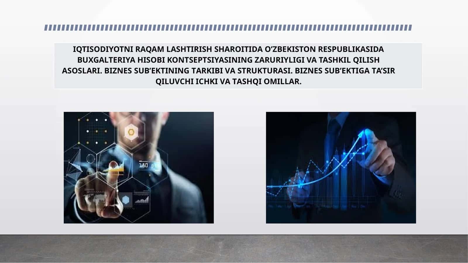 IQTISODIYOTNI RAQAM LASHTIRISH SHAROITIDA O’ZBEKISTON RESPUBLIKASIDA BUXGALTERIYA HISOBI KONTSEPTSIYASINING ZARURIYLIGI VA TASHKIL QILISH ASOSLARI