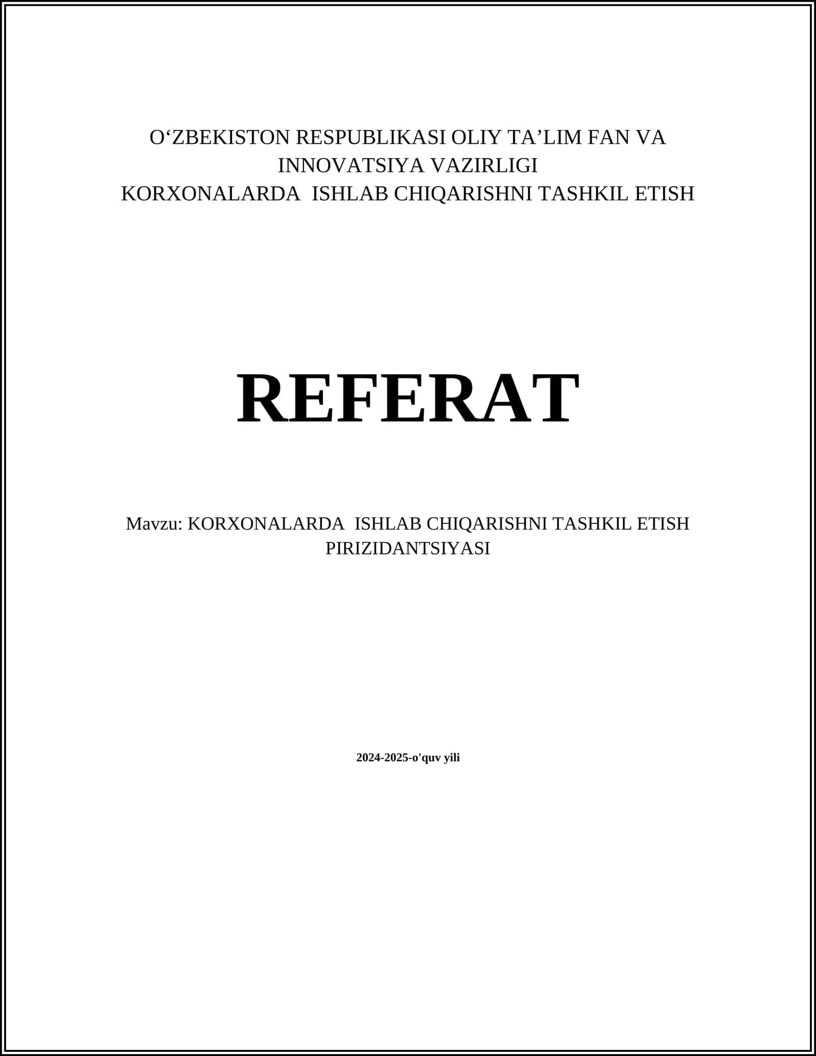 KORXONALARDA ISHLAB CHIQARISHNI TASHKIL ETISH REFERAT