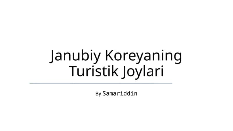 Janubiy Koreyaning Turistik Joylari