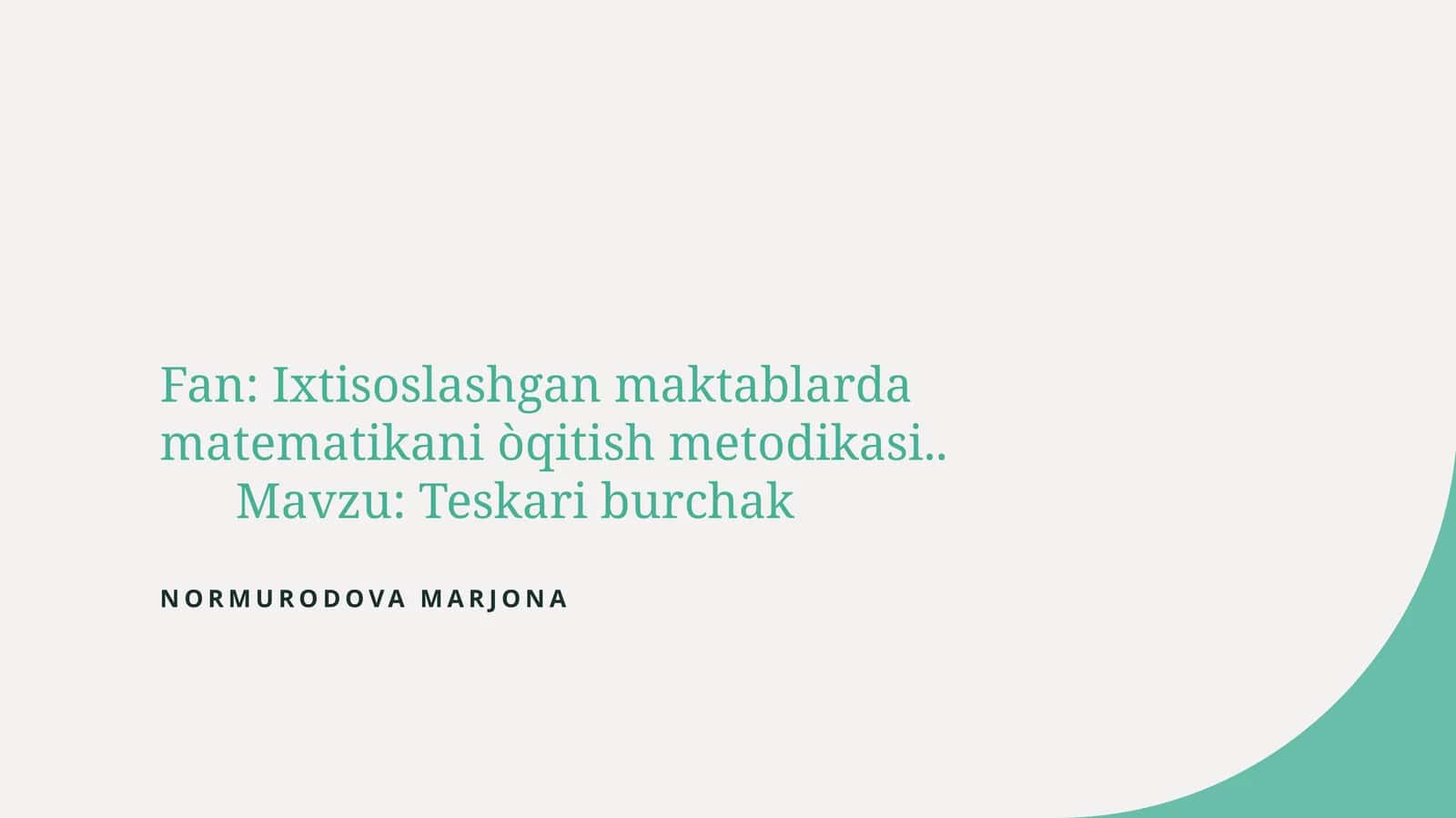 Teskari burchakni o'qitish metodikasi