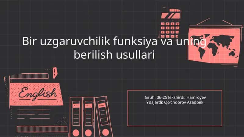 Bir uzgaruvchilik funksiya va uning berilish usullari