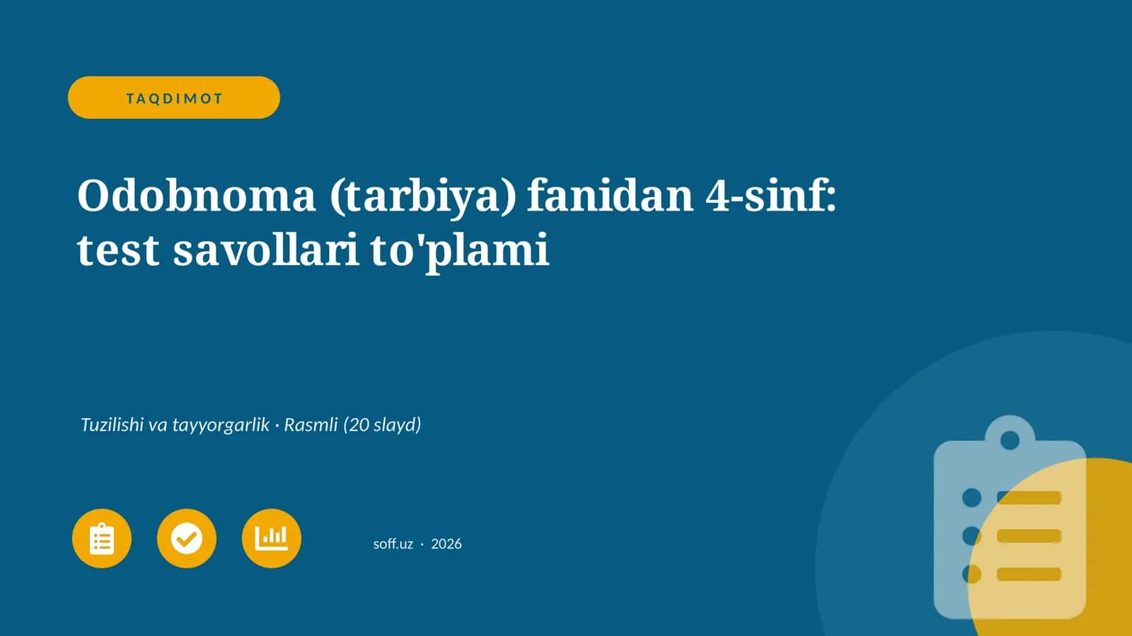Tarbiya fanidan 4-sinf: test savollari to'plami