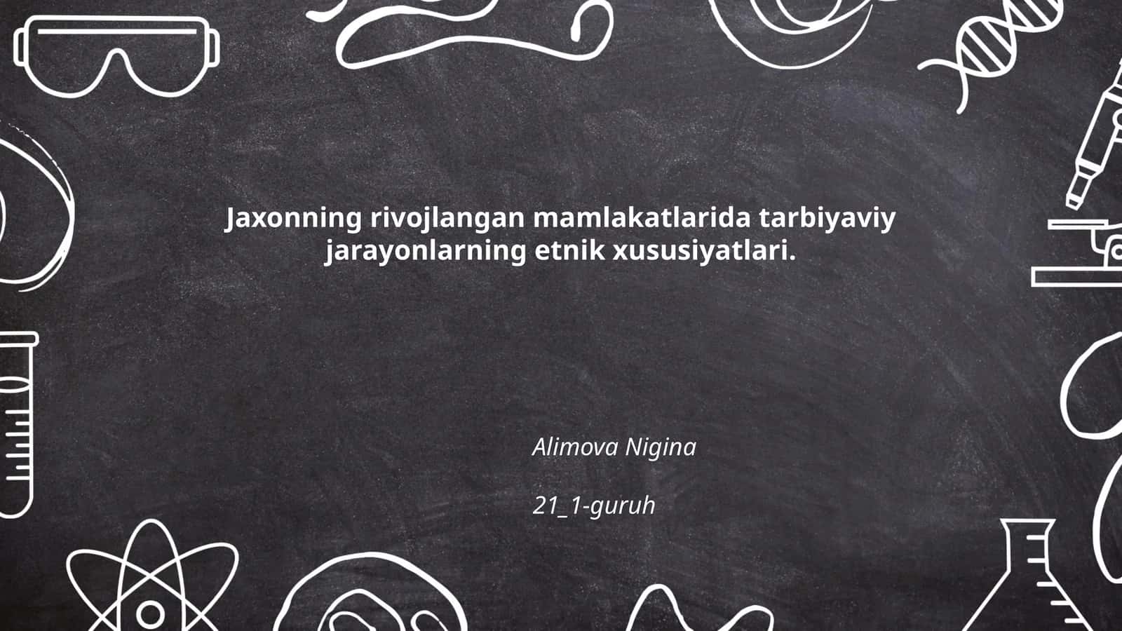 Jaxonning rivojlangan mamlakatlarida tarbiyaviy jarayonlarning etnik xususiyatlari