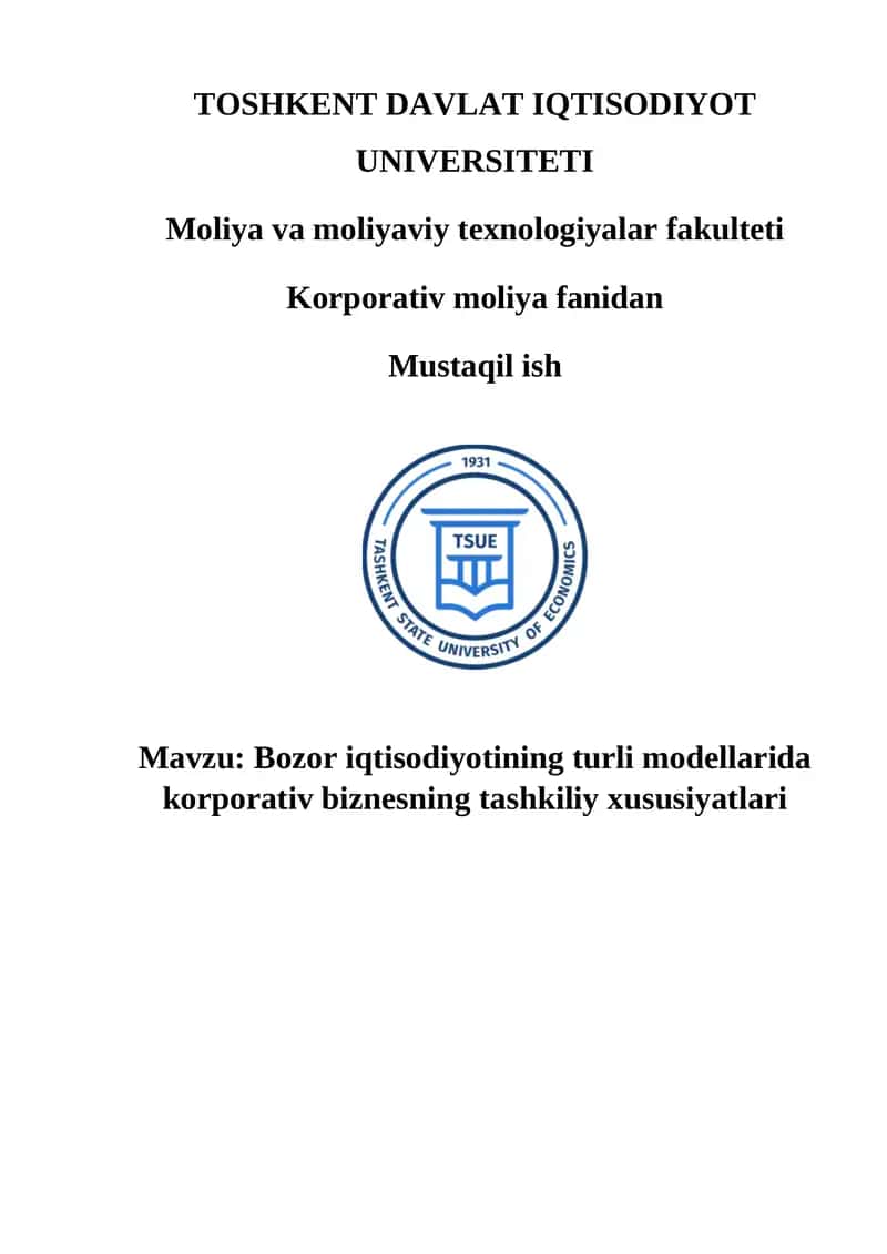 Bozor iqtisodiyotining turli modellarida korporativ biznesning tashkiliy xususiyatlari