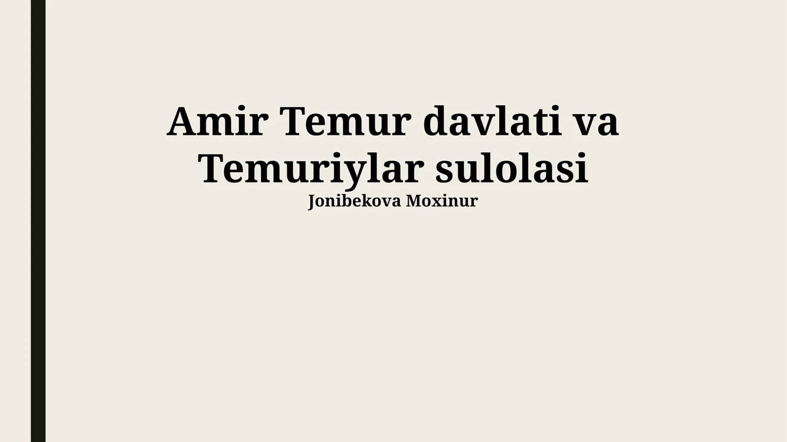 Amir Temur davlati va Temuriylar sulolasi