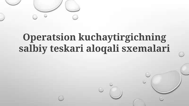 Operatsion kuchaytirgichning salbiy teskari aloqa sxemalari