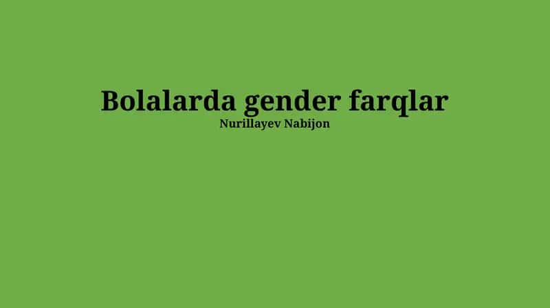 Bolalarda gender farqlar