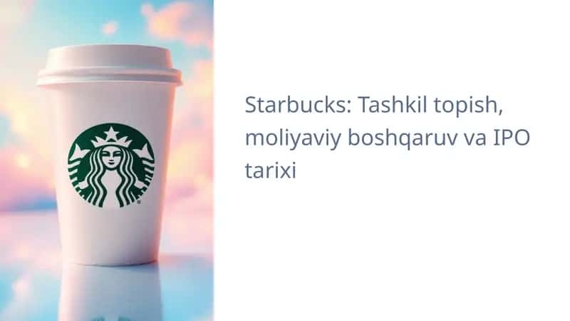 Tashkil topish, moliyaviy boshqaruv va IPO tarixi