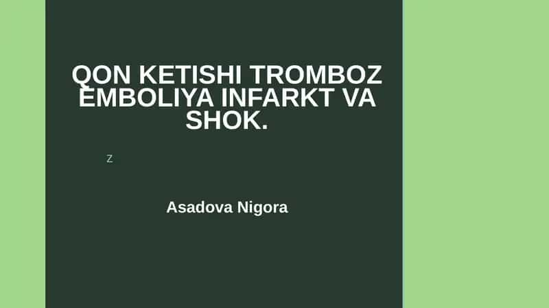 qon ketishi, tromboz emboliya va shok
