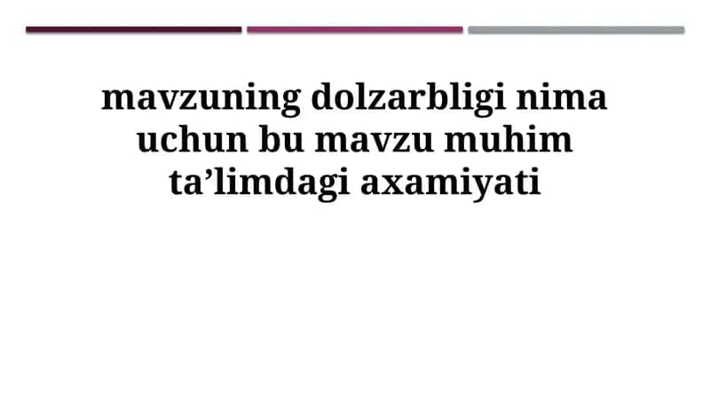 Mavzuning dolzarbligi