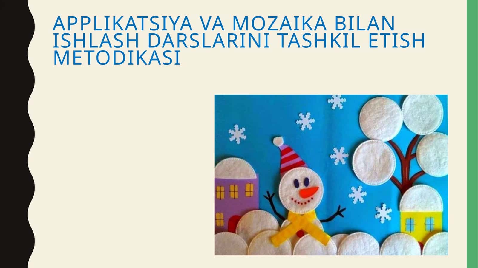 Applikatsiya va mozaika bilan ishlash darslarini tashkil etish metodikasi