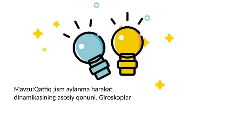 Qattiq jism aylanma harakat dinamikasining asosiy qonuni. Giroskoplar