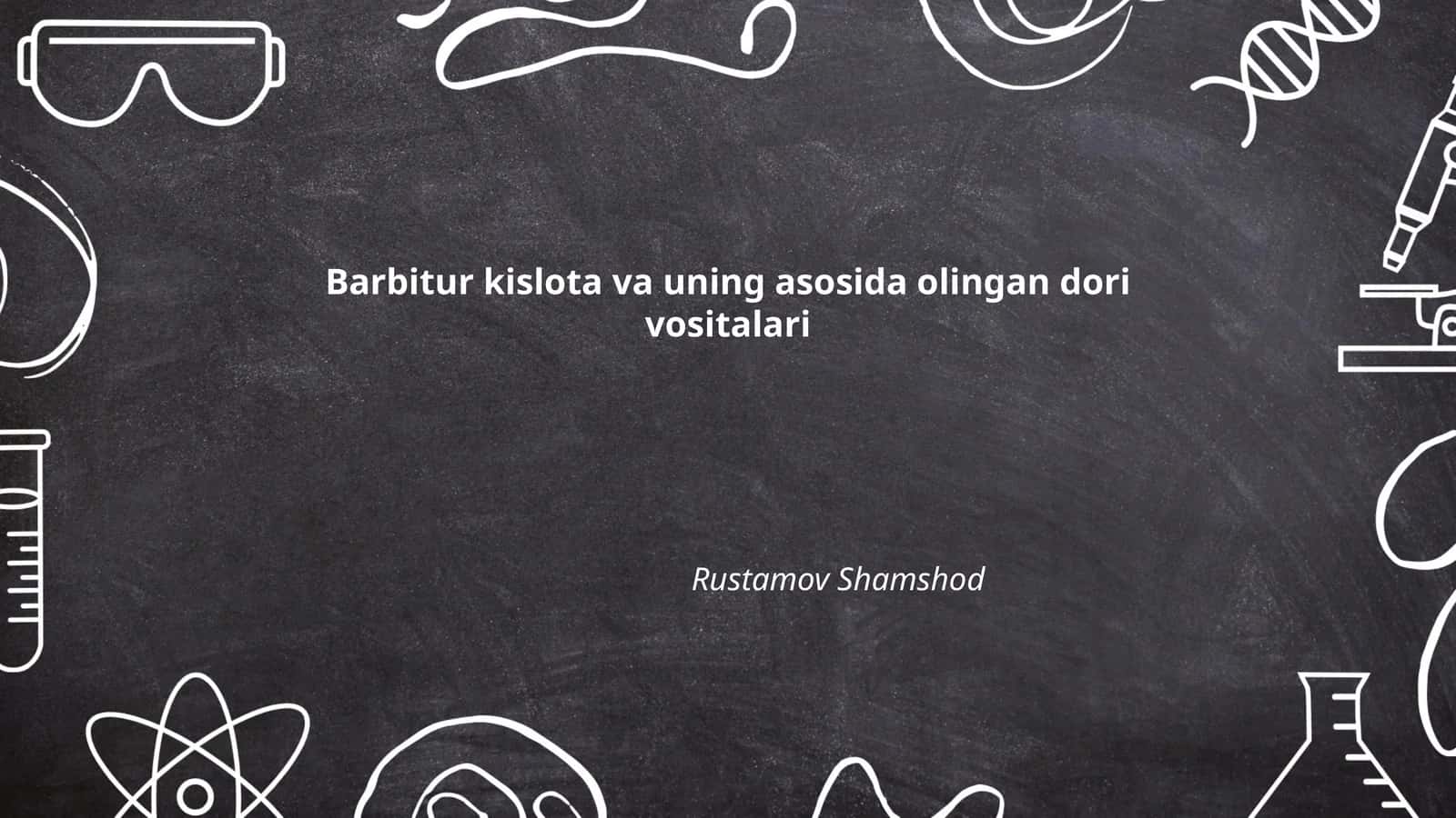 Barbitur kislota va uning asosida olingan dori vositalari