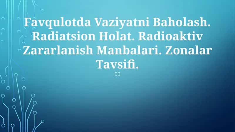 Radioaktiv zarar manbalari