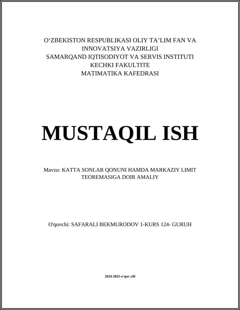KATTA SONLAR QONUNI HAMDA MARKAZIY LIMIT TEOREMASIGA DOIR AMALIY