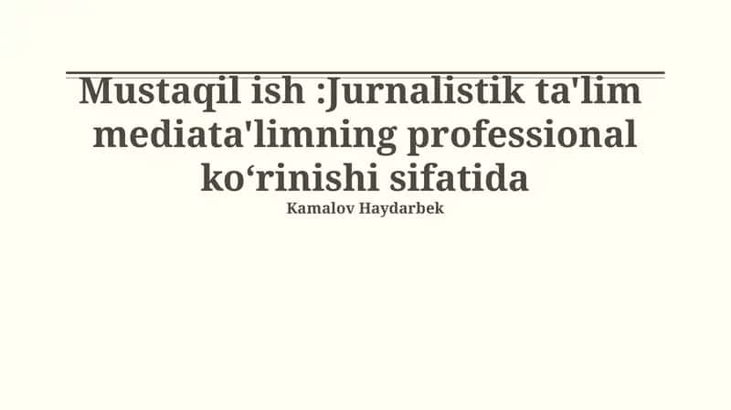 Jurnalistika Ta'limini Mustaqil Ish